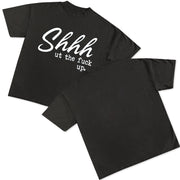 Shhhut The Fuck Up 프린트 여성 티셔츠 