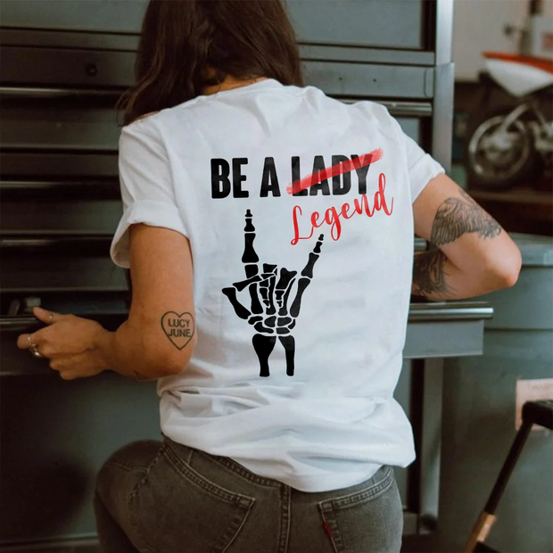 Be A Legend Skull T-shirt
