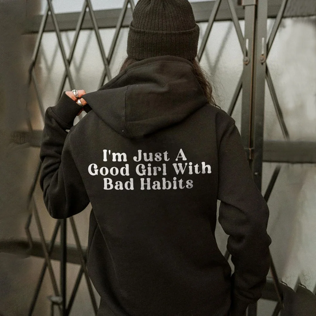 I'm Just A Girl with Bad Habits Hoodie