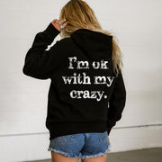 I'm Ok With My Crazy Print Women's Hoodie
