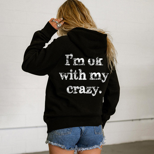 I'm Ok With My Crazy Print Women's Hoodie