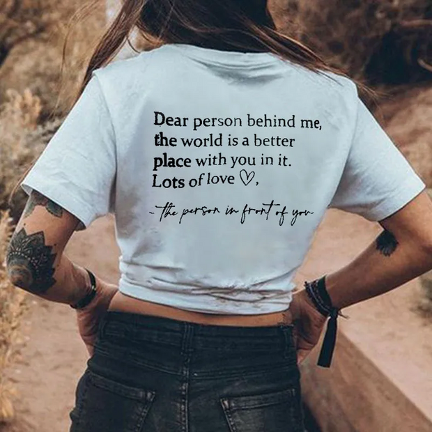 Dear Person Behind Me T-shirt