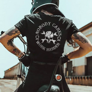 Nobody Cares Work Hard Skull T-shirt