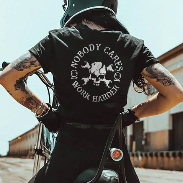Nobody Cares Work Hard Skull T-shirt
