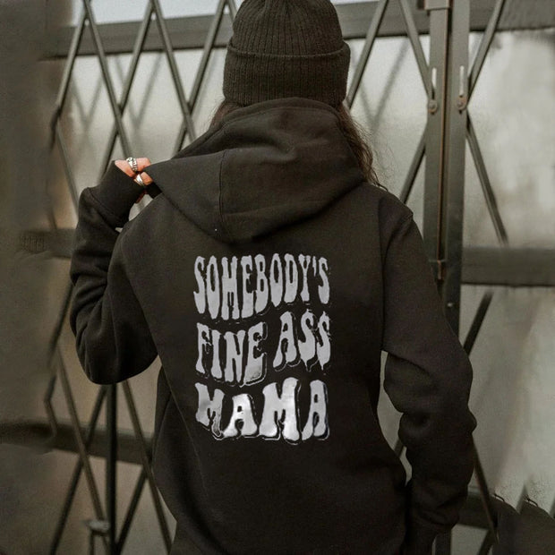 Somebody's Fine Ass Mama Hoodie